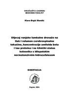 Utjecaj vanjske lumbalne drenaže na tlak i volumen cerebrospinalne tekućine, koncentracije amiloida beta i tau proteina i na klinički status bolesnika s idiopatskim normotenzivnim hidrocefalusom