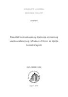 Rezultati endoskopskog liječenja primarnog vezikoureteralnog refluksa u Klinici za dječje bolesti Zagreb