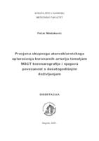 Procjena ukupnoga aterosklerotskoga opterećenja koronarnih arterija temeljem MSCT koronarografije i njegova povezanost s desetogodišnjim doživljenjem