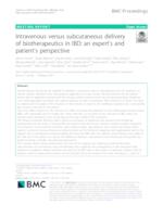 Intravenous versus subcutaneous delivery of biotherapeutics in IBD: an expert’s and patient’s perspective