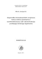 Usporedba biomehaničkih svojstava tetiva mišića plantarisa i semitendinozusa radi rekonstrukcije prednjega križnoga ligamenta