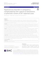 Hypertensive disorders in pregnancy complicated by liver rupture or hematoma: a systematic review of 391 reported cases