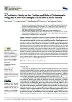 A Qualitative Study on the Position and Role of Volunteers in Integrated Care—An Example of Palliative Care in Croatia