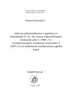 Utjecaj polimorfizama u genima za interleukin 6 (IL-6), tumor nekrotizirajući čimbenik alfa 1 (TNF-α1) i transformirajući čimbenik rasta beta 1 (TGF-β1) na stabilnost endoproteza zgloba kuka 