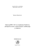 Utjecaj BPC 157 na cijeljenje frakture, ektopičnu kost i heterotopnu osifikaciju u štakora 