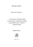 Povezanost trihotilomanije
i poremećaja nedostatka pažnje
s hiperaktivnošću u djece i adolescenata 