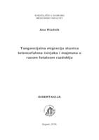 Tangencijalna migracija stanica
telencefalona čovjeka i majmuna u
ranom fetalnom razdoblju 