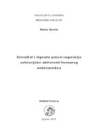 Estradiol i signalni putevi regulacije sekrecijske aktivnosti humanog endocerviksa 
