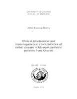 Clinical, biochemical and
immunogenetical characteristics of
celiac disease in Albanian pediatric
patients from Kosovo