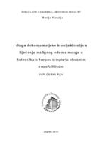 Uloga dekompresijske kranijektomije u liječenju malignog edema mozga u bolesnika s herpes simpleks virusnim encefalitisom