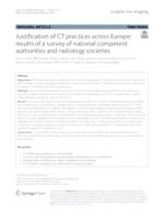 Justification of CT practices across Europe: results of a survey of national competent authorities and radiology societies