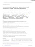 HIV treatment strategies across Central, Eastern and Southeastern Europe: New times, old problems