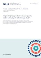 Improving risk prediction model quality in the critically ill: data linkage study