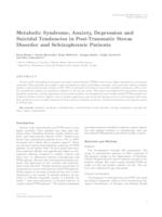 Metabolic syndrome, anxiety, depression and suicidal tendencies in post-traumatic stress disorder and schizophrenic patients 