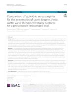 prikaz prve stranice dokumenta Comparison of apixaban versus aspirin for the prevention of latent bioprosthetic aortic valve thrombosis: study protocol for a prospective randomized trial