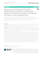prikaz prve stranice dokumenta Experiences and attitudes of medical professionals on treatment of end-of-life patients in intensive care units in the Republic of Croatia: a cross-sectional study