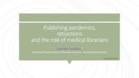 prikaz prve stranice dokumenta Publishing pandemics, retractions and the role of medical librarians