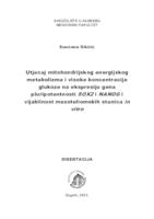 prikaz prve stranice dokumenta Utjecaj mitohondrijskog energijskog metabolizma i visoke koncentracije glukoze na ekspresiju gena pluripotentnosti SOX2 i NANOG i vijabilnost mezoteliomskih stanica in vitro