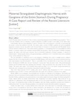 prikaz prve stranice dokumenta Maternal Strangulated Diaphragmatic Hernia with Gangrene of the Entire Stomach During Pregnancy: A Case Report and Review of the Recent Literature [Letter]