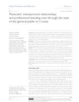 prikaz prve stranice dokumenta Physicians' interpersonal relationships and professional standing seen through the eyes of the general public in Croatia
