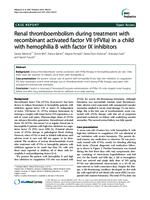 prikaz prve stranice dokumenta Renal thromboembolism during treatment with recombinant activated factor VII (rFVIIa) in a child with hemophilia B with factor IX inhibitors