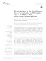 prikaz prve stranice dokumenta Genetic variants of the brain-derived neurotrophic factor and metabolic indices in veterans with posttraumatic stress disorder